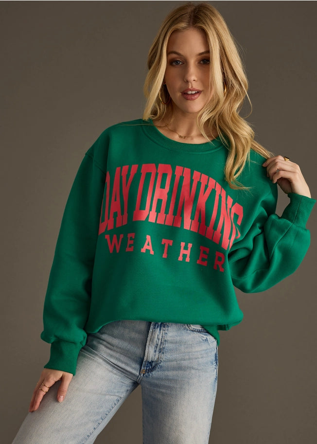 Day Drinking Weather sweatshirt